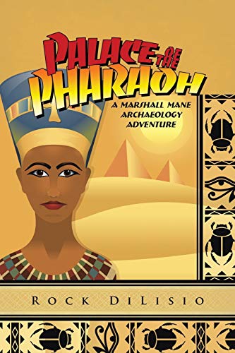Stock image for Palace of the Pharaoh: A Marshall Mane Archaeology Adventure for sale by Chiron Media