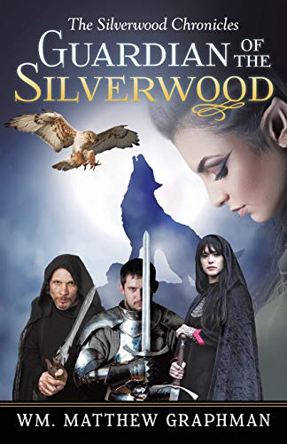 Stock image for Guardian of the Silverwood (The Silverwood Chronicles) for sale by Lucky's Textbooks