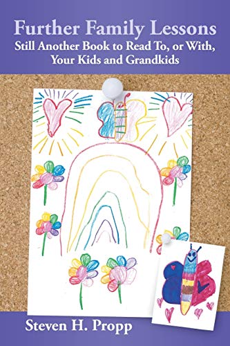 Imagen de archivo de Further Family Lessons: Still Another Book to Read To, or With, Your Kids and Grandkids a la venta por Lucky's Textbooks