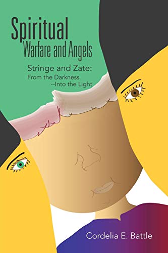Stock image for Spiritual--Warfare and Angels: Stringe and Zate: From the Darkness--Into the Light for sale by Chiron Media