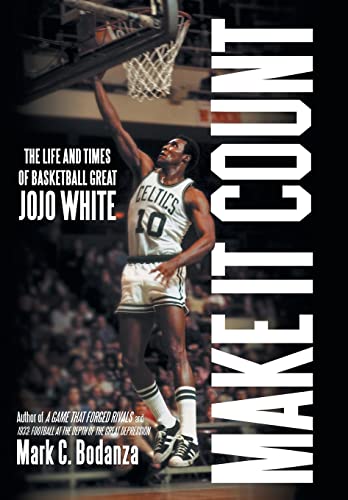 Stock image for Make It Count: The Life and Times of Basketball Great JoJo White for sale by ThriftBooks-Atlanta