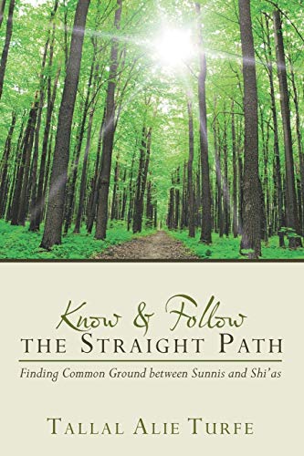 Imagen de archivo de Know and Follow the Straight Path a la venta por Lucky's Textbooks