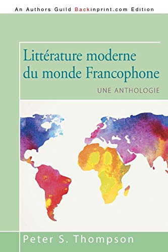 Stock image for Littrature Moderne du Monde Francophone : Une Anthologie for sale by Better World Books