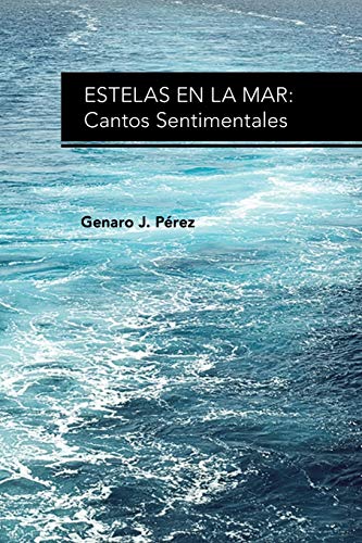 Stock image for ESTELAS EN LA MAR: Cantos Sentimentales for sale by Chiron Media