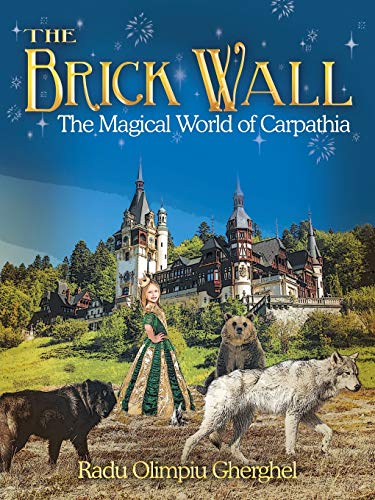 Beispielbild fr The Brick Wall: The Magical World of Carpathia zum Verkauf von Chiron Media