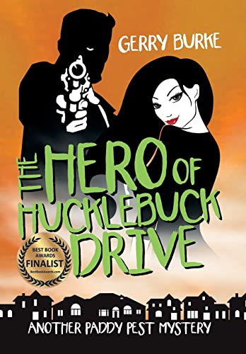 Stock image for The Hero of Hucklebuck Drive: Death and depravity in the world's most livable city! for sale by Lakeside Books