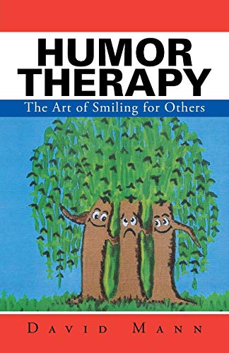 Beispielbild fr Humor Therapy: The Art of Smiling for Others zum Verkauf von SecondSale