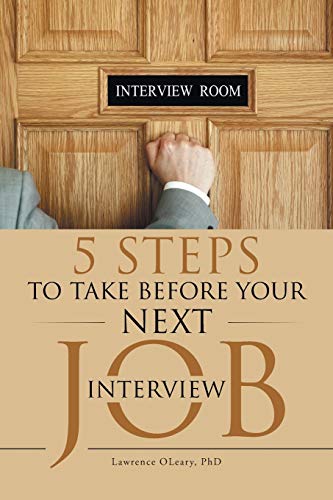 Beispielbild fr 5 Steps to Take before Your Next Job Interview zum Verkauf von Wonder Book