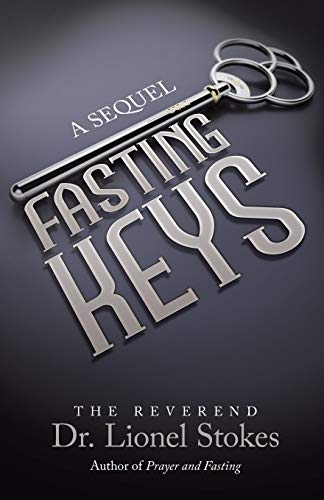 Beispielbild fr Fasting Keys: A Sequel zum Verkauf von Chiron Media