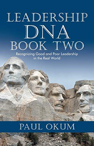 Stock image for Leadership DNA, Book Two: Recognizing Good and Poor Leadership in the Real World for sale by Chiron Media