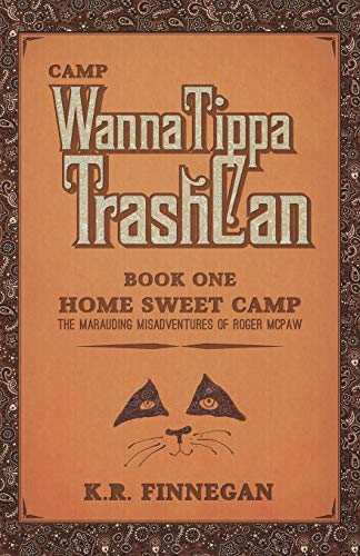 Beispielbild fr Camp WannaTippaTrashCan: The Marauding Misadventures of Roger McPaw zum Verkauf von Chiron Media