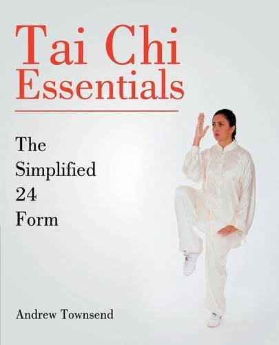 9781491765043: Tai Chi Essentials: The Simplified 24 Form