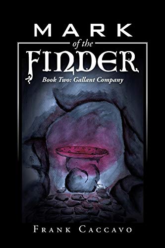 Beispielbild fr Mark of the Finder: Book Two: Gallant Company zum Verkauf von Lucky's Textbooks