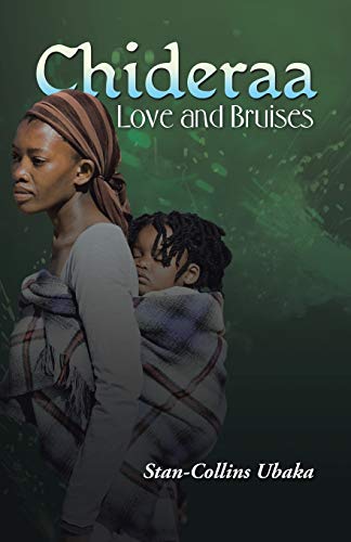 Stock image for Chideraa: Love and Bruises for sale by Chiron Media