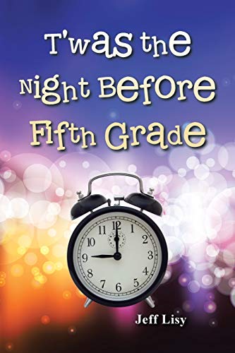 Stock image for T'was the Night Before Fifth Grade for sale by Chiron Media