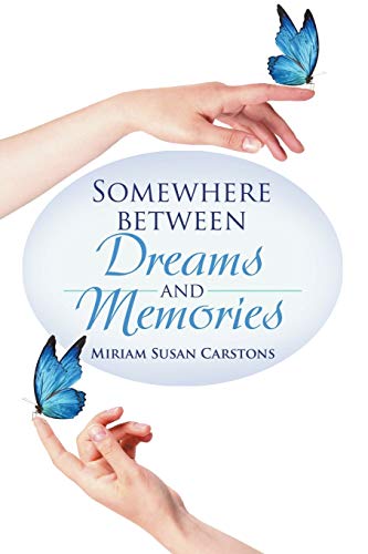 Beispielbild fr Somewhere between Dreams and Memories zum Verkauf von Chiron Media