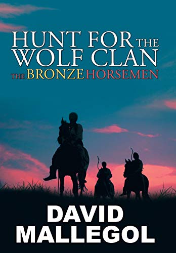 Beispielbild fr Hunt for the Wolf Clan: The Bronze Horsemen zum Verkauf von Lucky's Textbooks