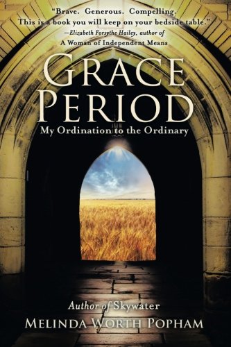 Beispielbild fr Grace Period : My Ordination to the Ordinary zum Verkauf von Better World Books