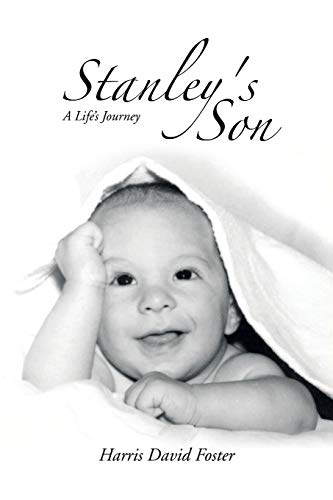 Imagen de archivo de Stanley's Son: A Life's Journey a la venta por ThriftBooks-Dallas