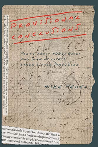 Stock image for Provisional Conclusions: Poems about ADHD, Grief, and Some of Life's Other Little Struggles for sale by Chiron Media