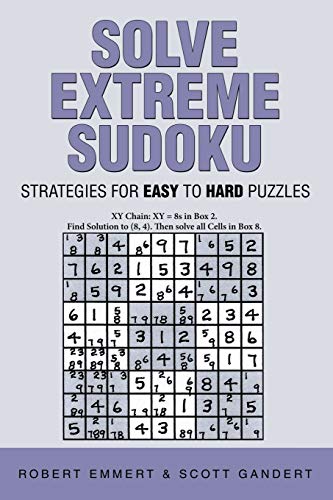 9781491780558: Solve Extreme Sudoku: Strategies for Easy To Hard Puzzles