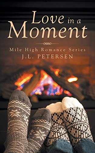 Imagen de archivo de Love in a Moment: Mile High Romance Series a la venta por ThriftBooks-Atlanta