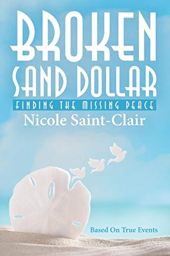 Stock image for Broken Sand Dollar : Finding the Missing Peace for sale by Better World Books
