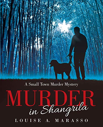 Imagen de archivo de Murder in Shangrila: A Small Town Murder Mystery a la venta por Lucky's Textbooks