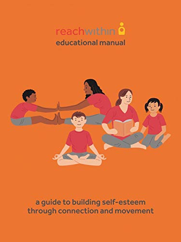 Stock image for reachwithin Educational Manual: A Guide to Building Self-Esteem through Connection and Movement for sale by Chiron Media