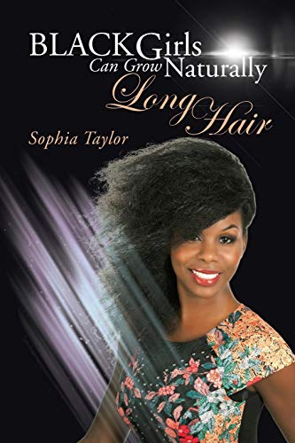 Imagen de archivo de Black Girls Can Grow Naturally Long Hair a la venta por Lucky's Textbooks