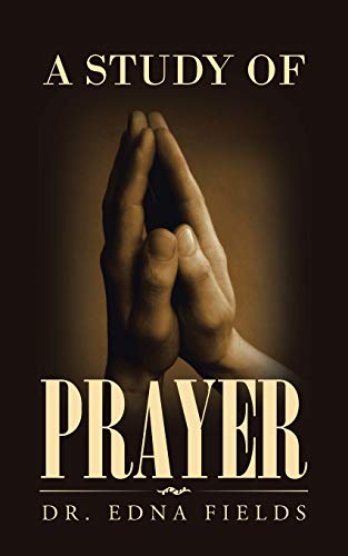 Stock image for A Study of Prayer for sale by Chiron Media