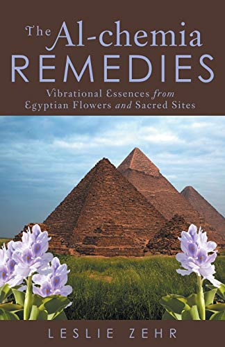 

Al-chemia Remedies : Vibrational Essences from Egyptian Flowers and Sacred Sites