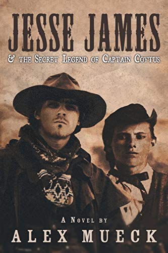 Imagen de archivo de Jesse James & the Secret Legend of Captain Coytus a la venta por WorldofBooks