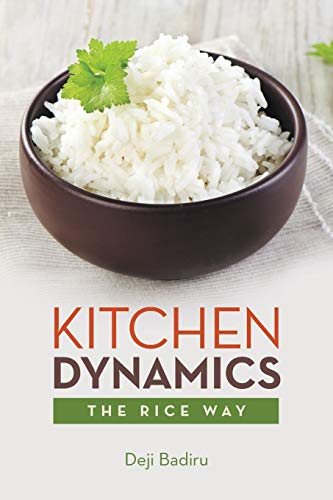 Stock image for Kitchen Dynamics: The Rice Way for sale by Chiron Media