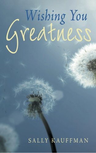 Beispielbild fr Wishing You Greatness zum Verkauf von Better World Books