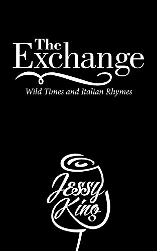 9781491791189: The Exchange: Wild Times and Italian Rhymes