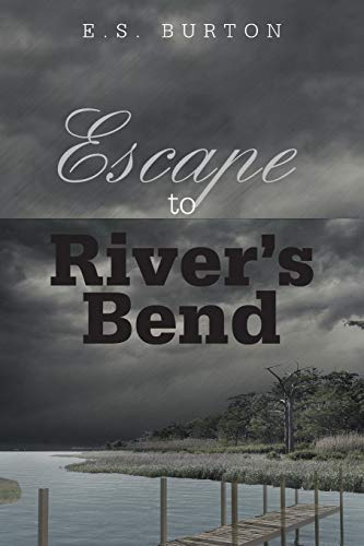 9781491798751: Escape to River's Bend