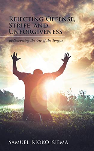 9781491799840: Rejecting Offense, Strife, and Unforgiveness