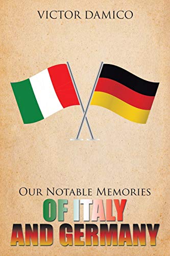 Imagen de archivo de Our Notable Memories of Italy and Germany a la venta por Lucky's Textbooks