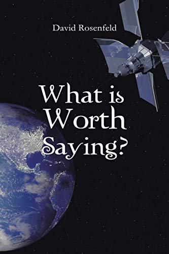 Imagen de archivo de What Is Worth Saying? a la venta por Chiron Media