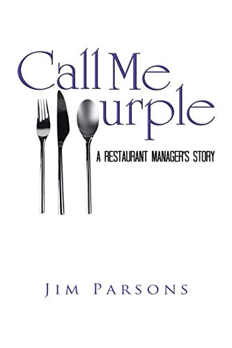 Stock image for Call Me Purple: A Restaurant Manager's Story for sale by Chiron Media