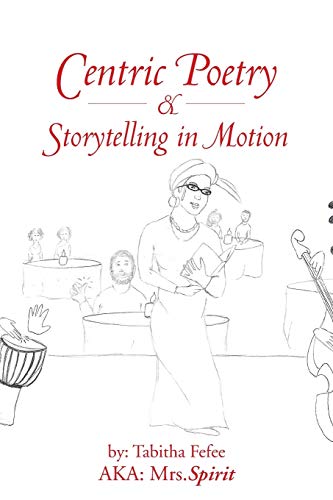 Stock image for Centric Poetry & Storytelling in Motion for sale by Irish Booksellers