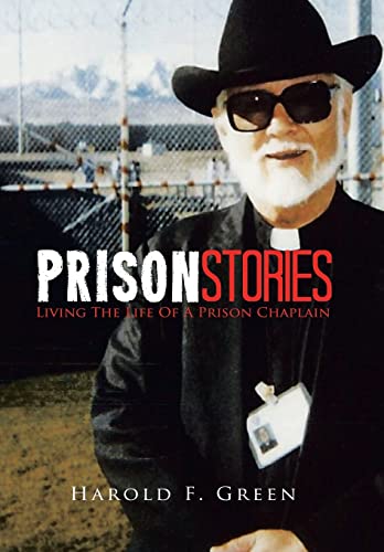 Imagen de archivo de Prison Stories: Living the Life of a Prison Chaplain a la venta por Trip Taylor Bookseller