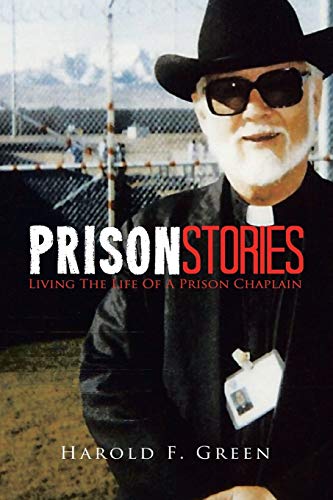 Imagen de archivo de Prison Stories: Living The Life Of A Prison Chaplain a la venta por Lucky's Textbooks