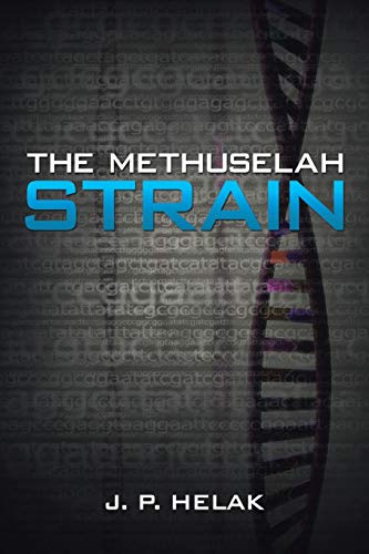 9781491808238: The Methuselah Strain