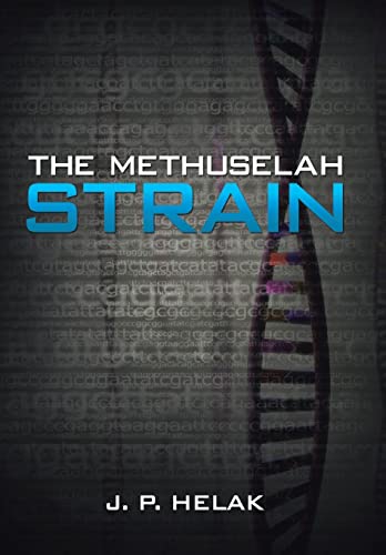 9781491808245: The Methuselah Strain