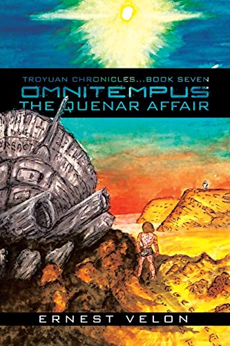 Imagen de archivo de OMNITEMPUS / THE QUENAR AFFAIR: TROYUAN CHRONICLES.BOOK SEVEN (Troyuan Chronicles, 7) a la venta por Lucky's Textbooks