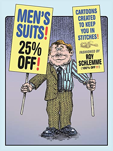 Beispielbild fr Men's Suits! 25% off!: Cartoons Created To Keep You In Stitches zum Verkauf von Lucky's Textbooks