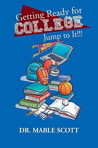 9781491810736: Getting Ready for College: Jump to It!