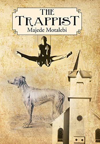 9781491811276: The Trappist: Majede Motalebi